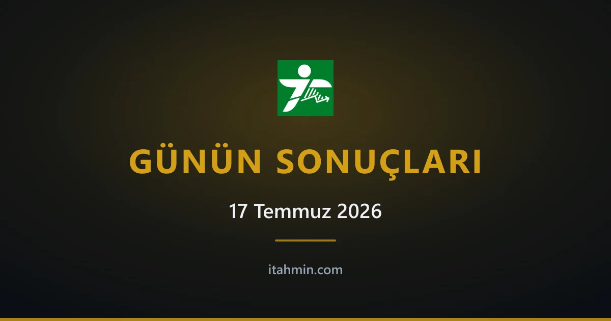 17 Temmuz 2026 Maç Sonuçları: Günün Tutan Tahminleri