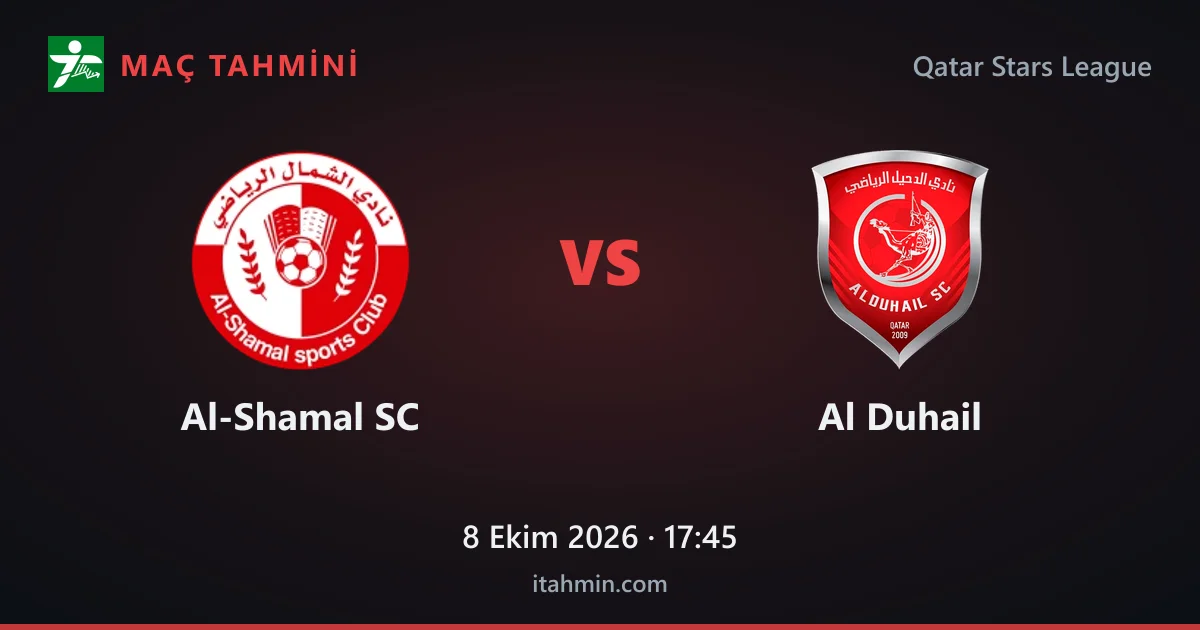 Al-Shamal SC - Al Duhail Maç Tahmini ve Analizi (8 Ekim 2026)