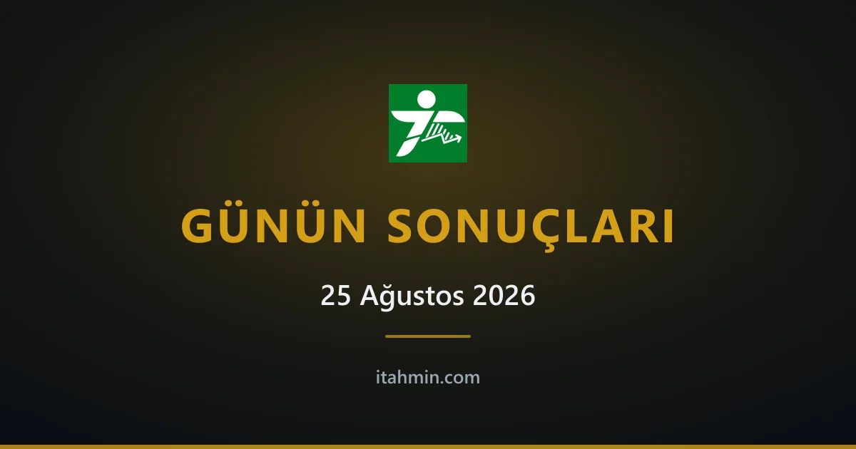 25 Ağustos 2026 Maç Sonuçları: Günün Tutan Tahminleri