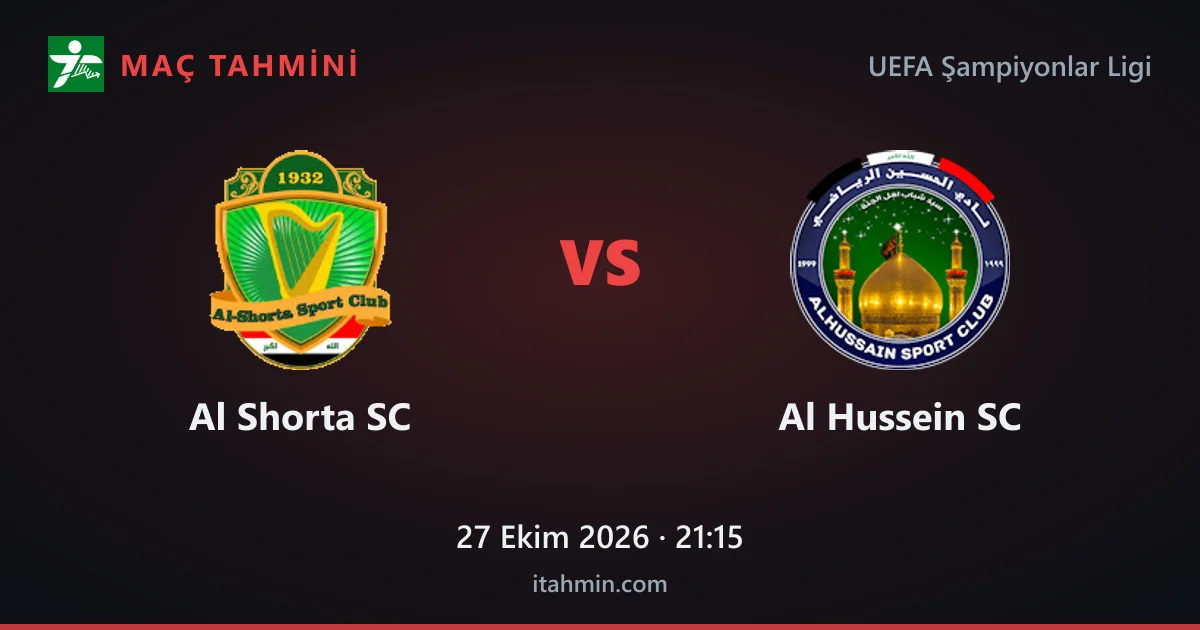 Al Shorta SC - Al Hussein SC Maç Tahmini ve Analizi (27 Ekim 2026)